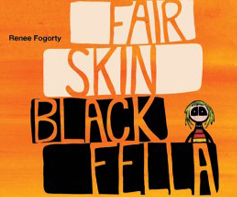 Fair Skin Black Fella